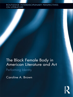 cover image of The Black Female Body in American Literature and Art